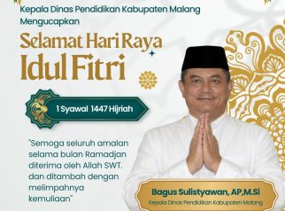 Kepala Dinas Pendidikan Kabupaten Malang Sampaikan Ucapan Idul Fitri 1447 H,