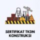 Sertifikasi tkdn Jasa Konstruksi