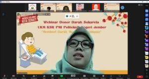 Sosialiasikan Donor Darah ke Masyarakat, UKM KSR PMI Unit Politeknik Negeri Jember Adakan Webinar