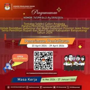 KPU Banyuwangi Membuka Pendaftaran Calon Anggota PPK untuk Pilkada 2024