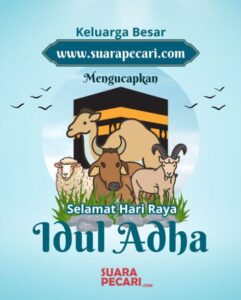 Keluarga Besar Media Suarapecari.com Ucapkan Selamat Hari Raya Idul Adha 1445 H