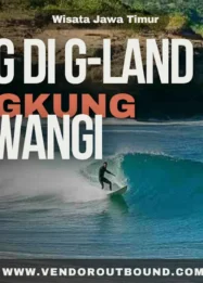 Panduan Etika Surfing di G-Land