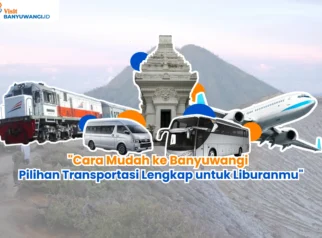 Transportasi Umum di Banyuwangi: Pilihan dan Fasilitas