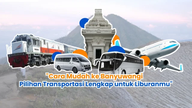 Transportasi Umum di Banyuwangi: Pilihan dan Fasilitas