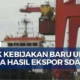 Kebijakan Baru Ekspor Sumber Daya Alam untuk Cegah Praktik Kecurangan