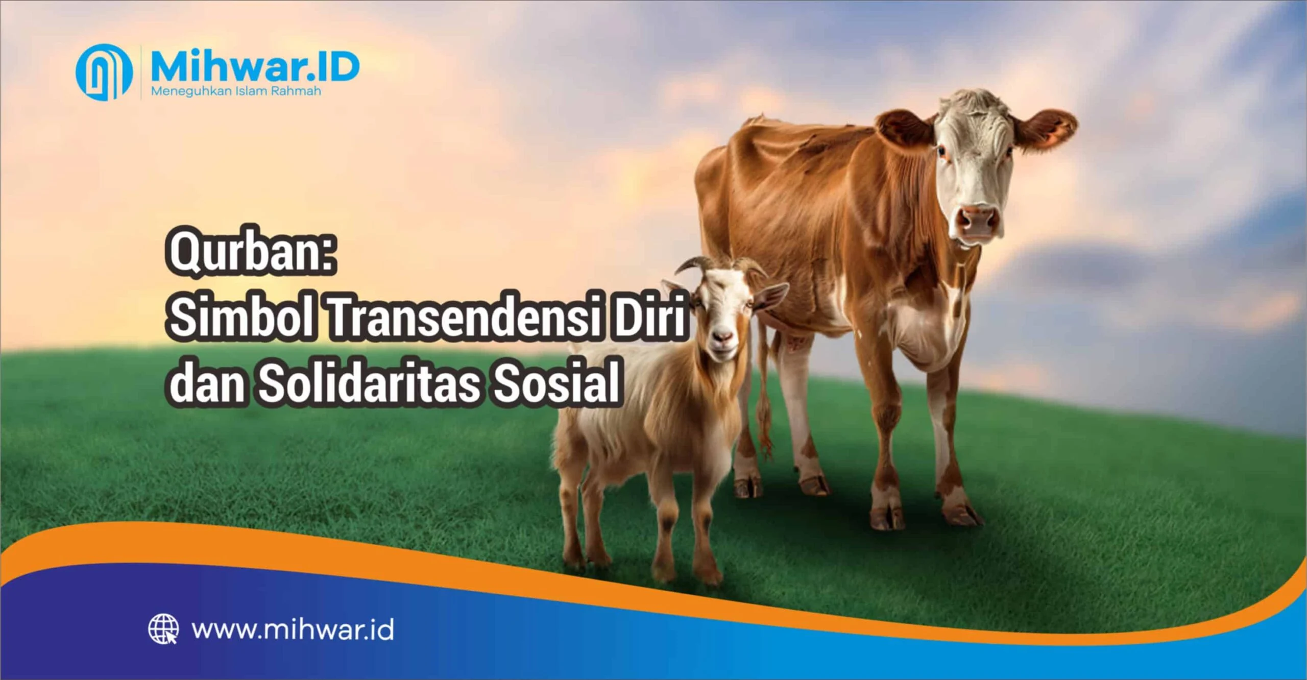 Kurban Sebagai Simbol Ketakwaan dan Solidaritas Sosial