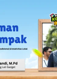 Permainan Tradisional Penting untuk Digital Wellbeing Anak