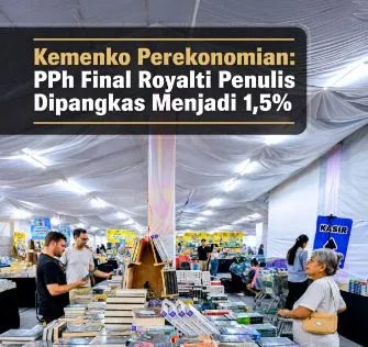 Pemerintah Dukung dan Lindungi Penulis lewat PPh Final Royalti 1,5 Persen