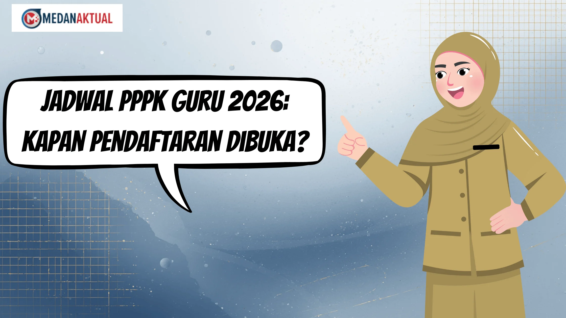 Kapan Pendaftaran PPPK Guru Sekolah Rakyat 2026? Ini Syarat dan Jadwal Seleksinya