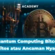 Ancaman Quantum Computing Makin Nyata, BitGo dan QIZ Security Siapkan Pertahanan Kripto