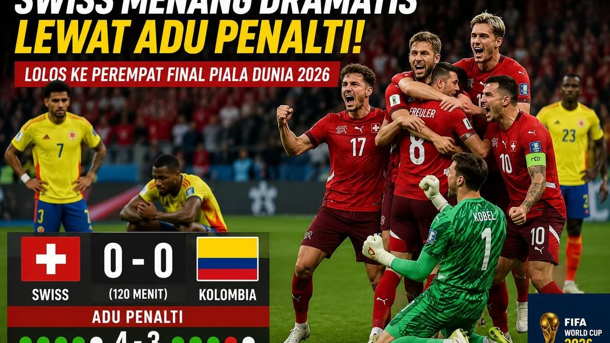 Drama Adu Penalti: Swiss Singkirkan Kolombia dan Melaju ke Perempat Final Piala Dunia 2026