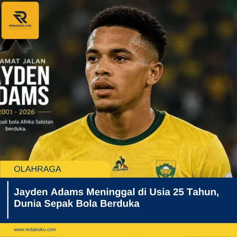Jayden Adams Meninggal Dunia di Usia 25, Sepak Bola Afrika Selatan Berduka