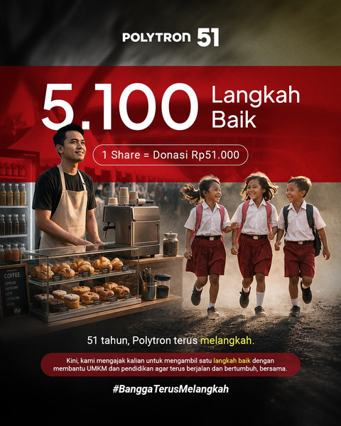 Rayakan 51 Tahun, Polytron Ajak Masyarakat Bercerita dalam 5.100 Langkah Baik